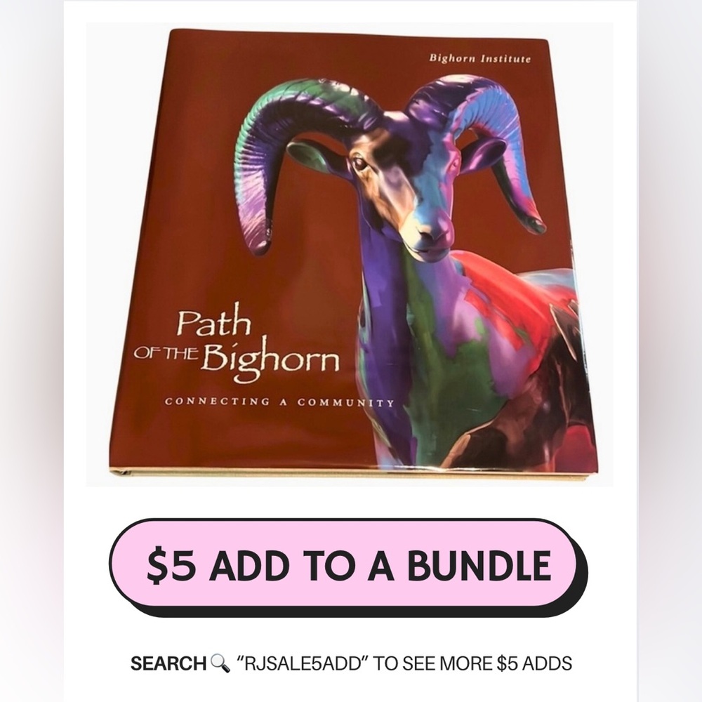 Path of the Bighorn Connecting a Community First Edition
